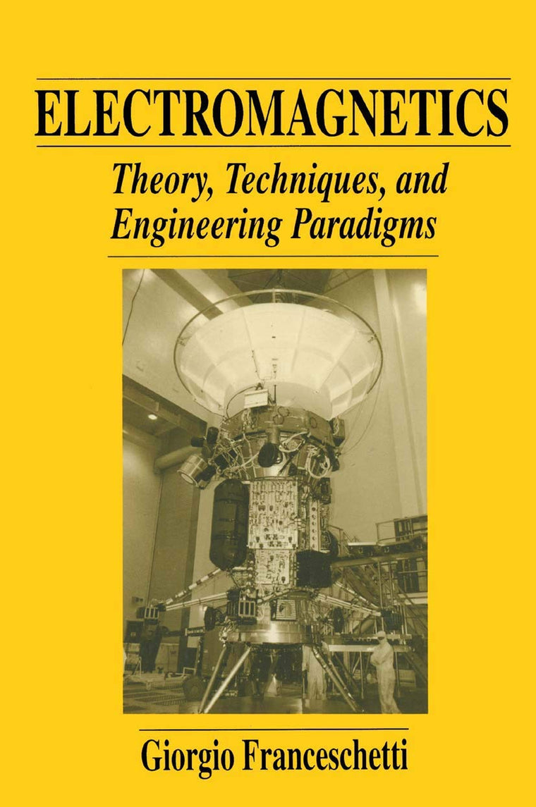 Electromagnetics: Theory, Techniques, and Engineering Paradigms (Language of Science)