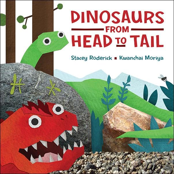 Dinosaurs from Head to Tail by Stacey Roderick