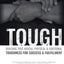 Tough: Building True Mental, Physical & Emotional Toughness for Success & Fulfillment