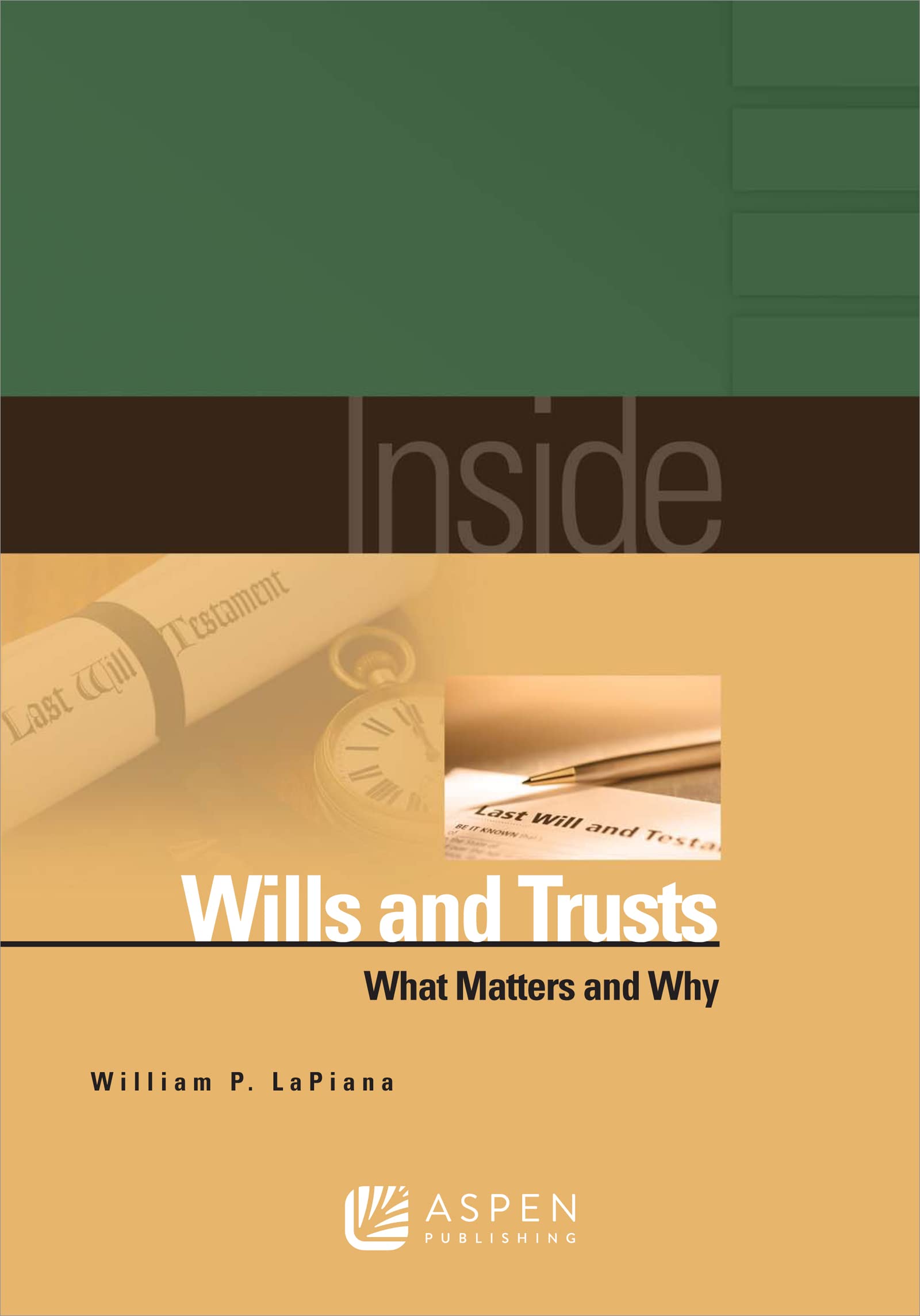 Inside Wills and Trusts: What Matters and Why
