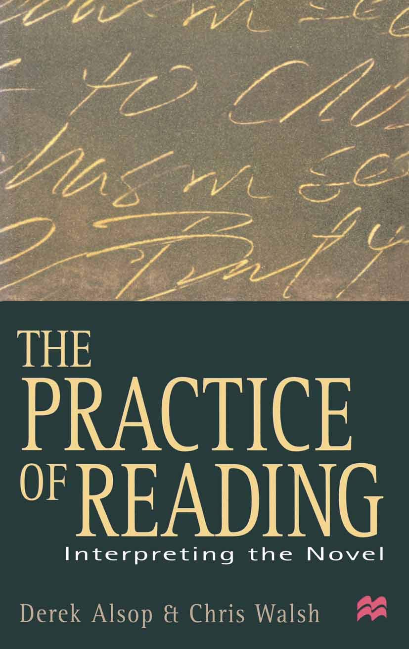 The Practice of Reading: Interpreting the Novel