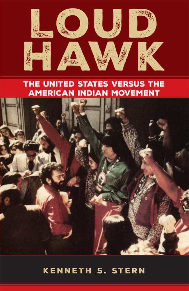 Loud Hawk: The United States versus the American Indian Movement