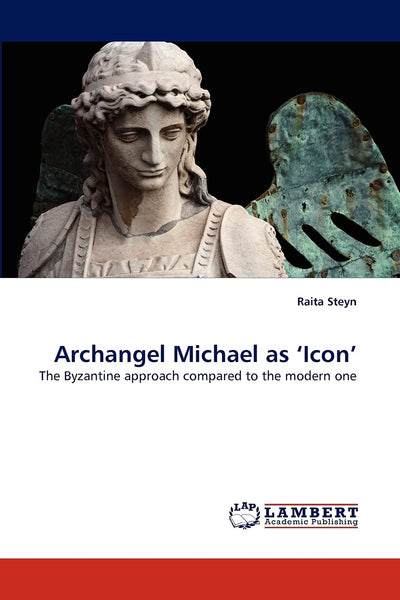 Archangel Michael as ?Icon?: The Byzantine approach compared to the modern one