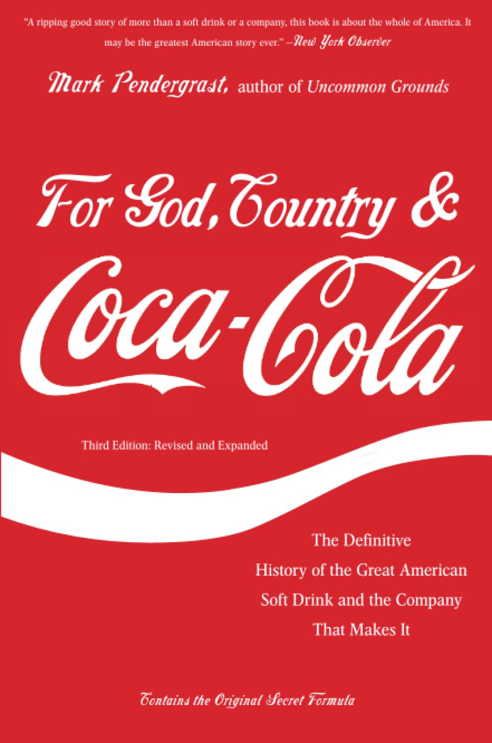 For God, Country, and Coca-Cola: The Definitive History of t