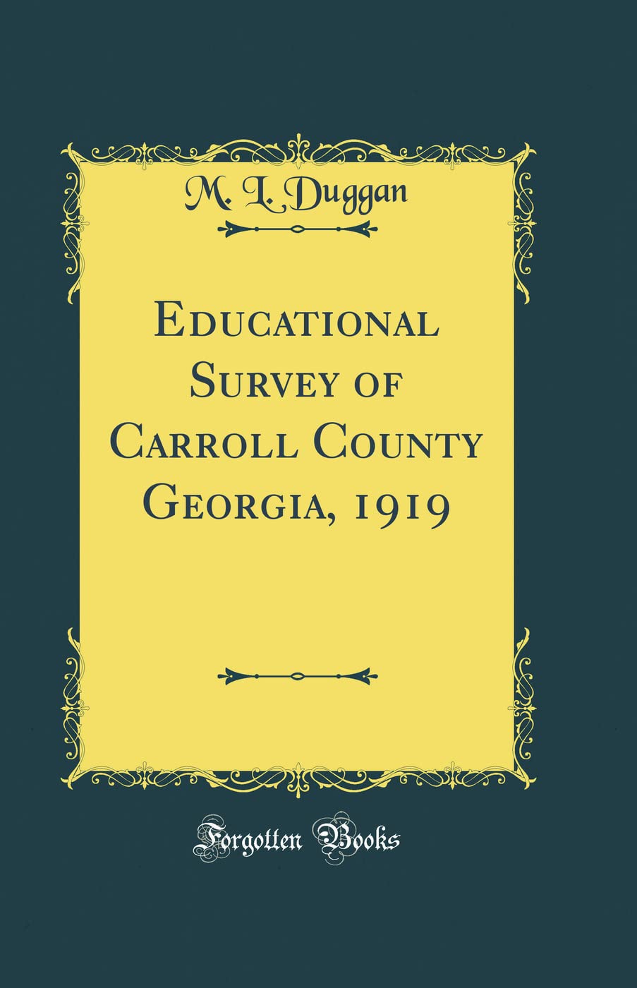 Educational Survey of Carroll County Georgia, 1919 (Classic Reprint)