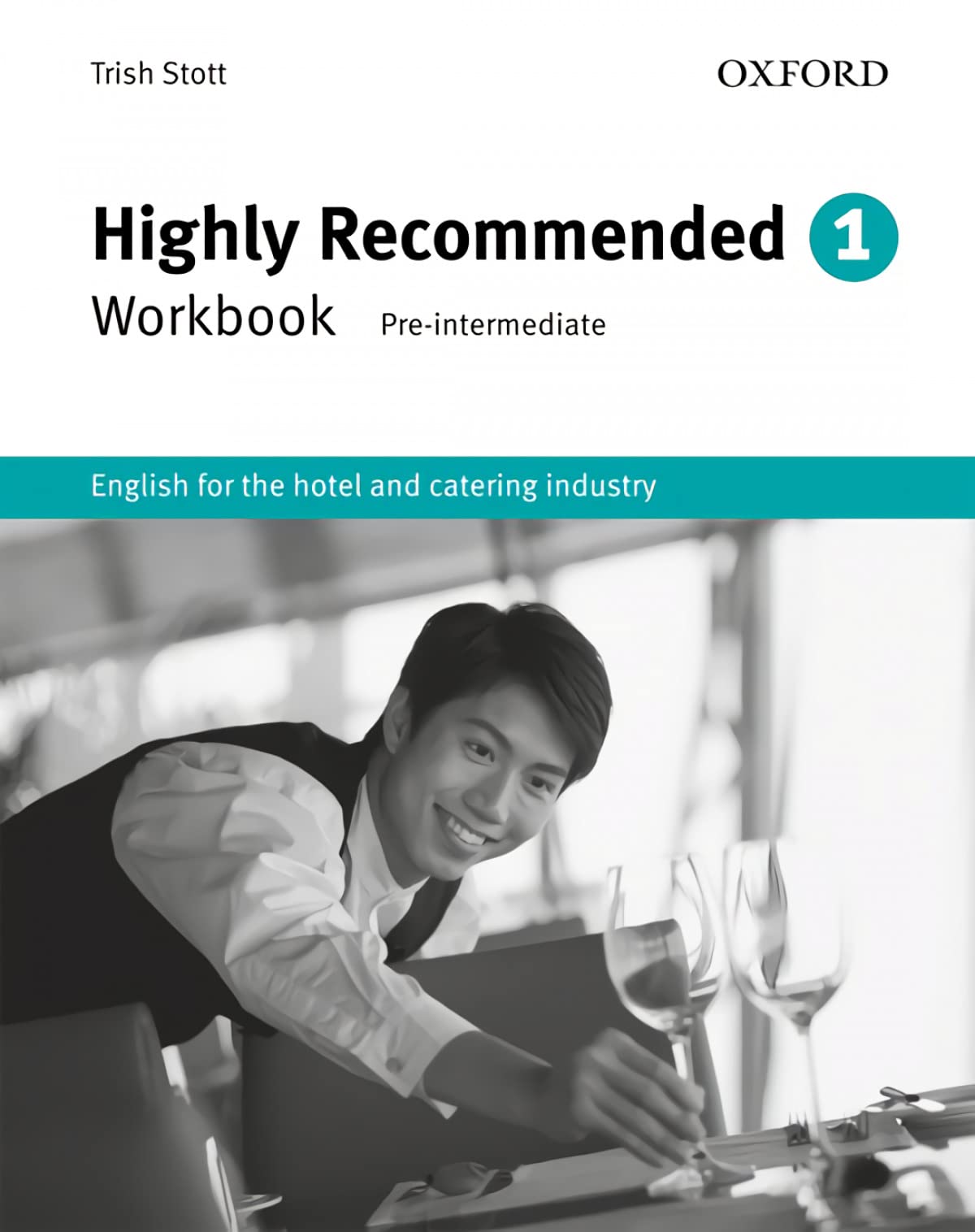 Highly Recommended: English for the Hotel and Catering IndustryWorkbook