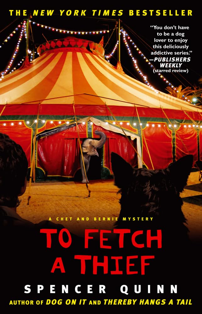 To Fetch a Thief: A Chet and Bernie Mystery (3)