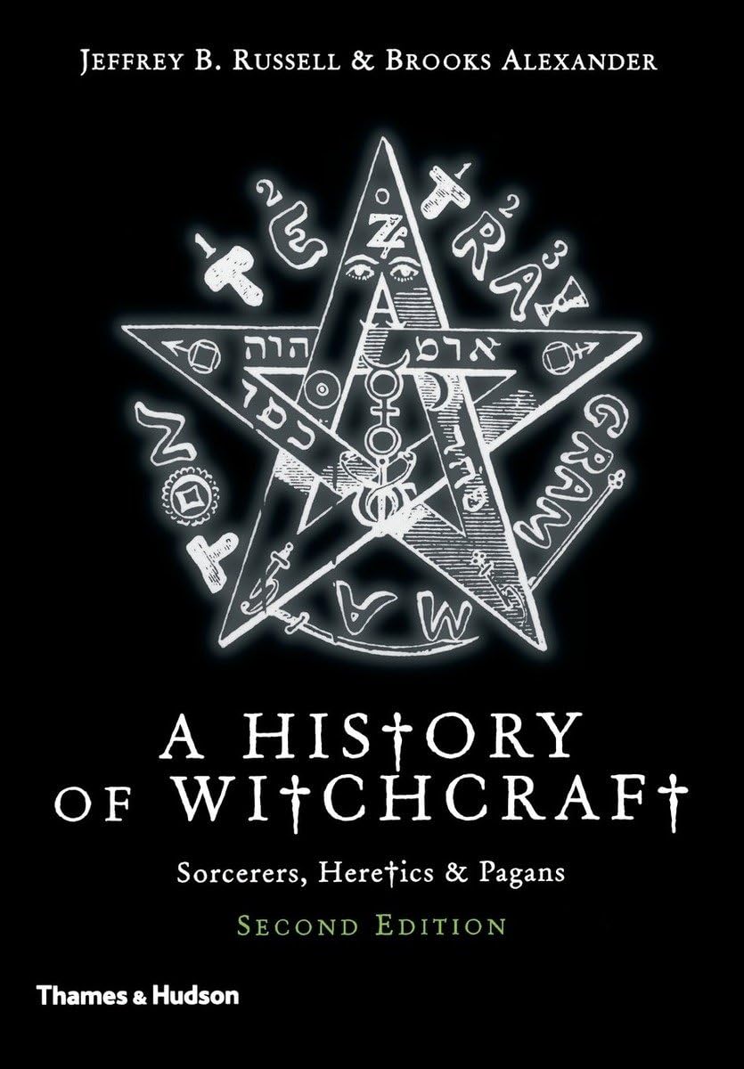 A History of Witchcraft: Sorcerers, Heretics, & Pagans