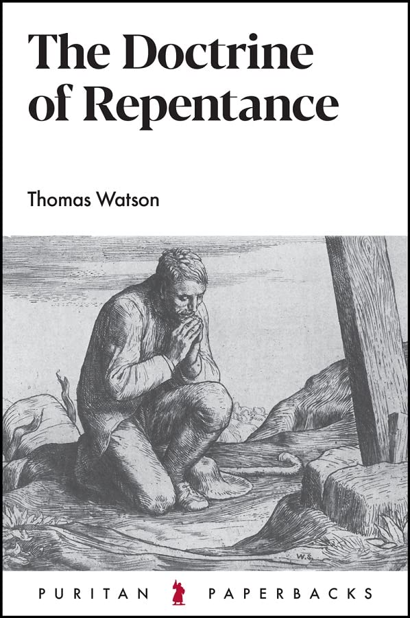 The Doctrine of Repentance (Puritan Paperbacks)