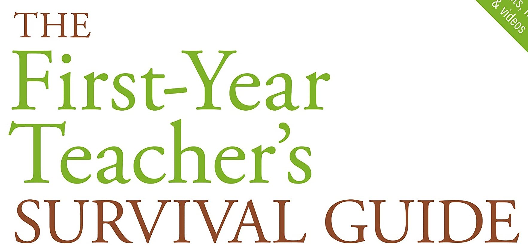 The First-Year Teacher's Survival Guide: Ready-to-Use Strategies, Tools & Activities for Meeting the Challenges of Each School Day
