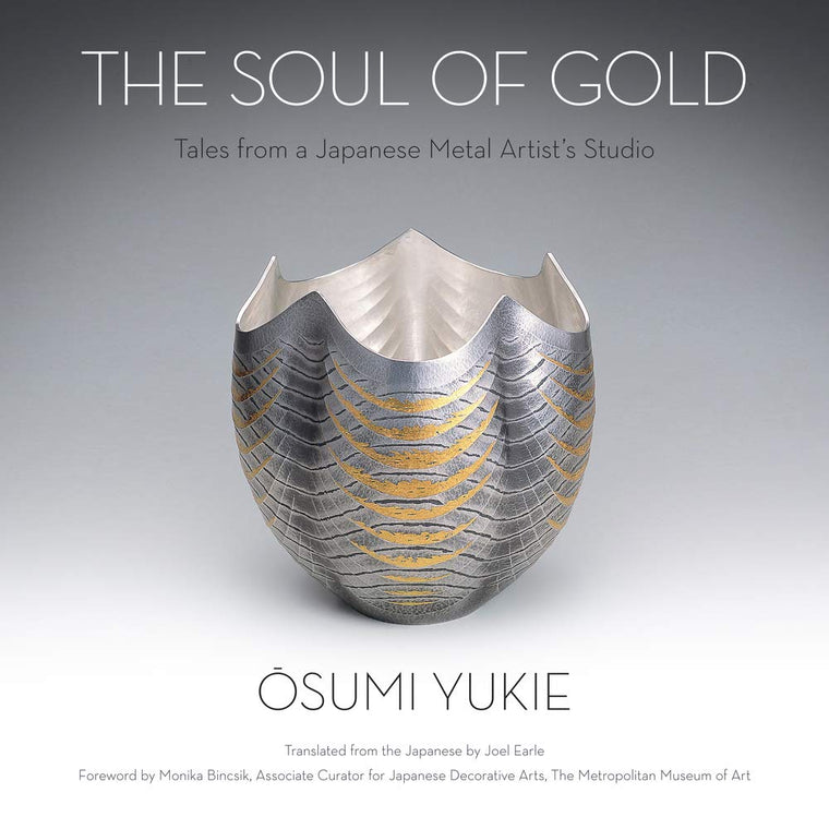The Soul of Gold: Tales from a Japanese Metal Artists Studio