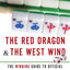 The Red Dragon & The West Wind: The Winning Guide to Official Chinese & American Mah-Jongg