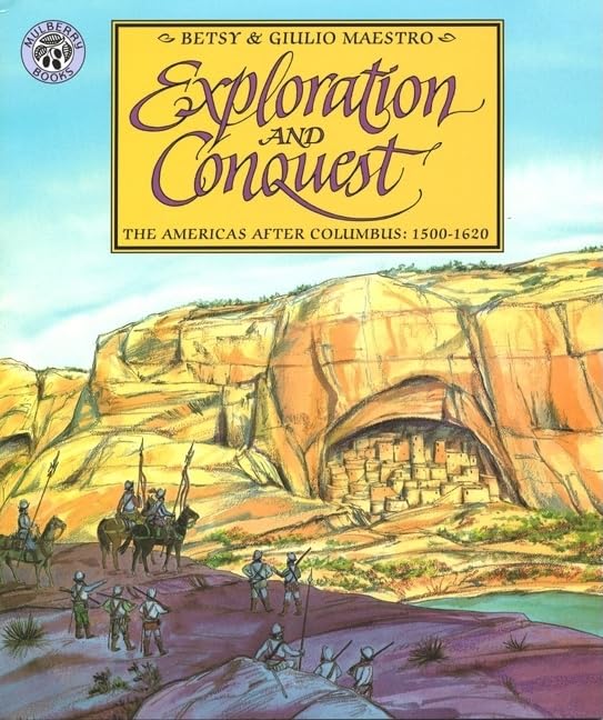 Exploration and Conquest: The Americas After Columbus: 1500-1620 (American Story (Paperback))