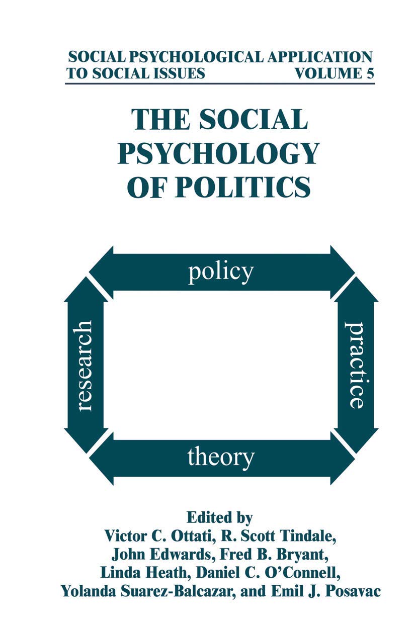 The Social Psychology of Politics (Social Psychological Applications To Social Issues)