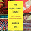 The Impossible State: North Korea, Past and Future by Cha, V