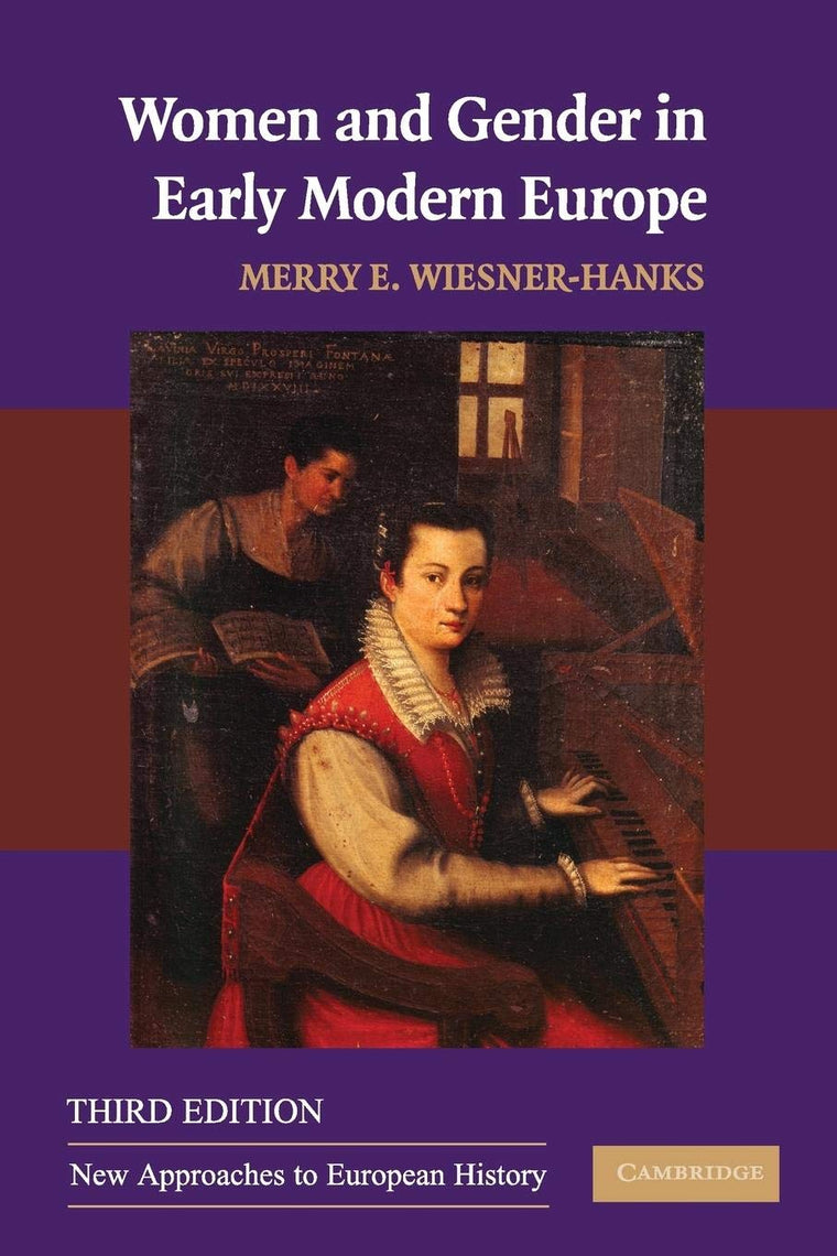 Women and Gender in Early Modern Europe (New Approaches to European History, Series Number 41)