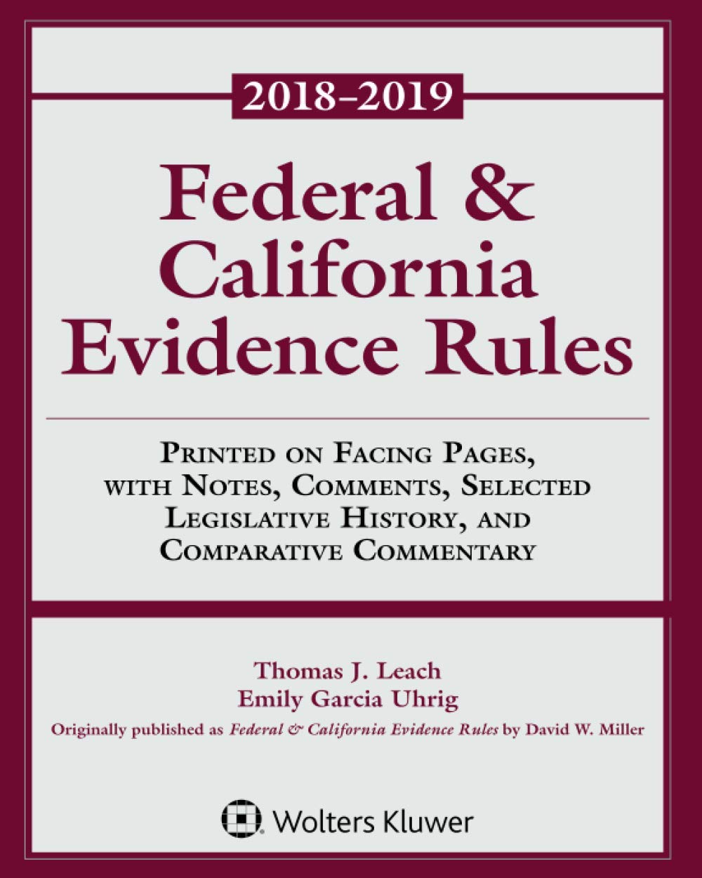 Federal & California Evidence Rules: 2018 Supplement (Supplements)