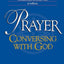 Prayer: Conversing With God