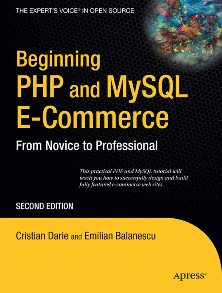Beginning PHP and MySQL E-Commerce: From Novice to Professio