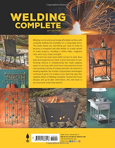 Welding Complete, 2nd Edition: Techniques, Project Plans & Instructions