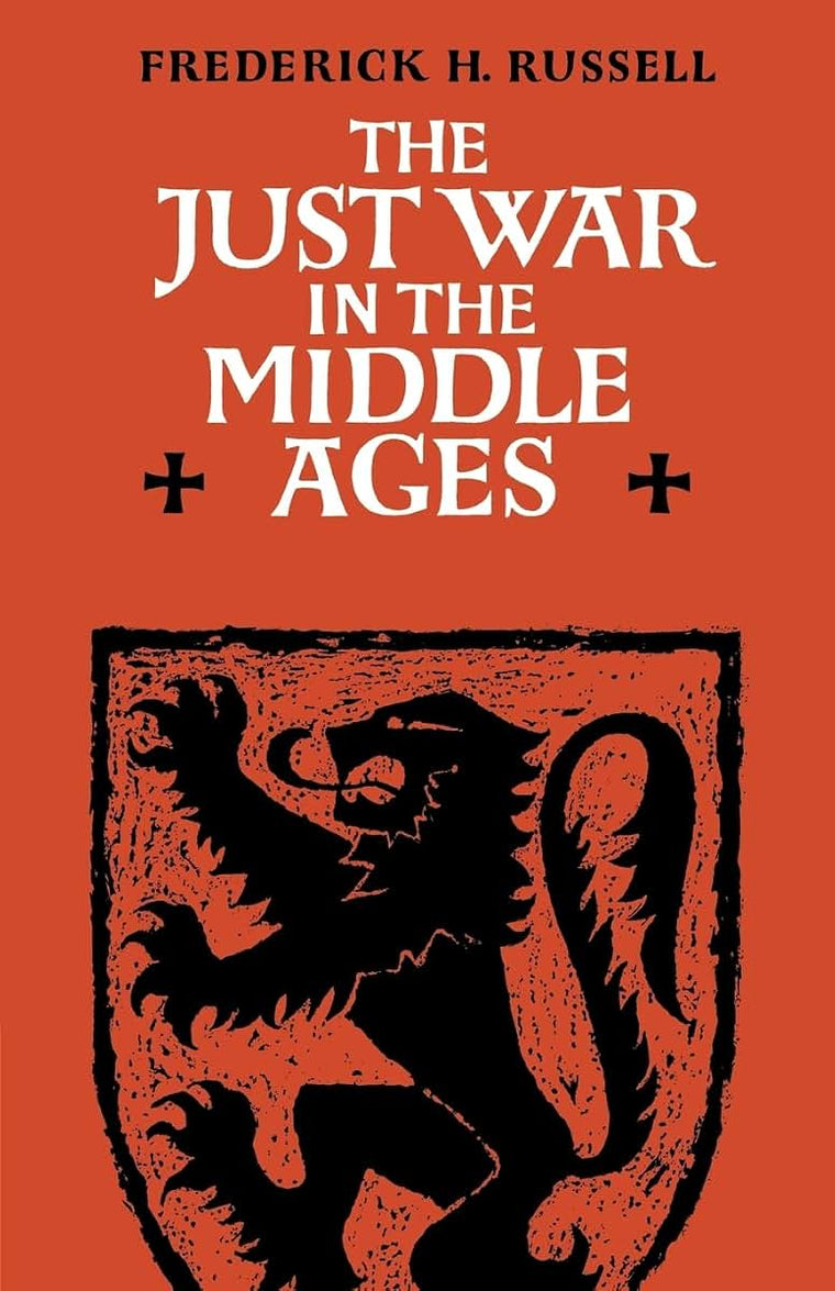 Just War in the Middle Age (Cambridge Studies in Medieval Life and Thought: Third Series, Series Number 8)