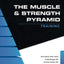 The Muscle and Strength Pyramid: Training