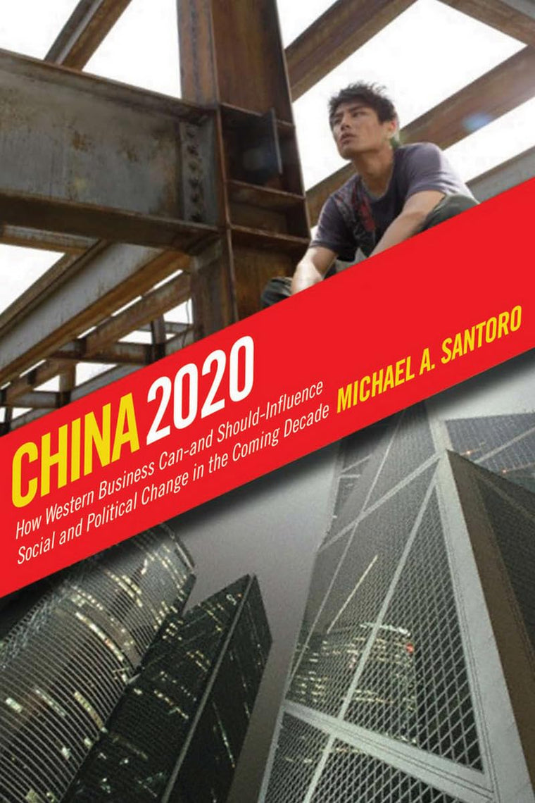 China 2020: How Western Business Can and Should Influence So