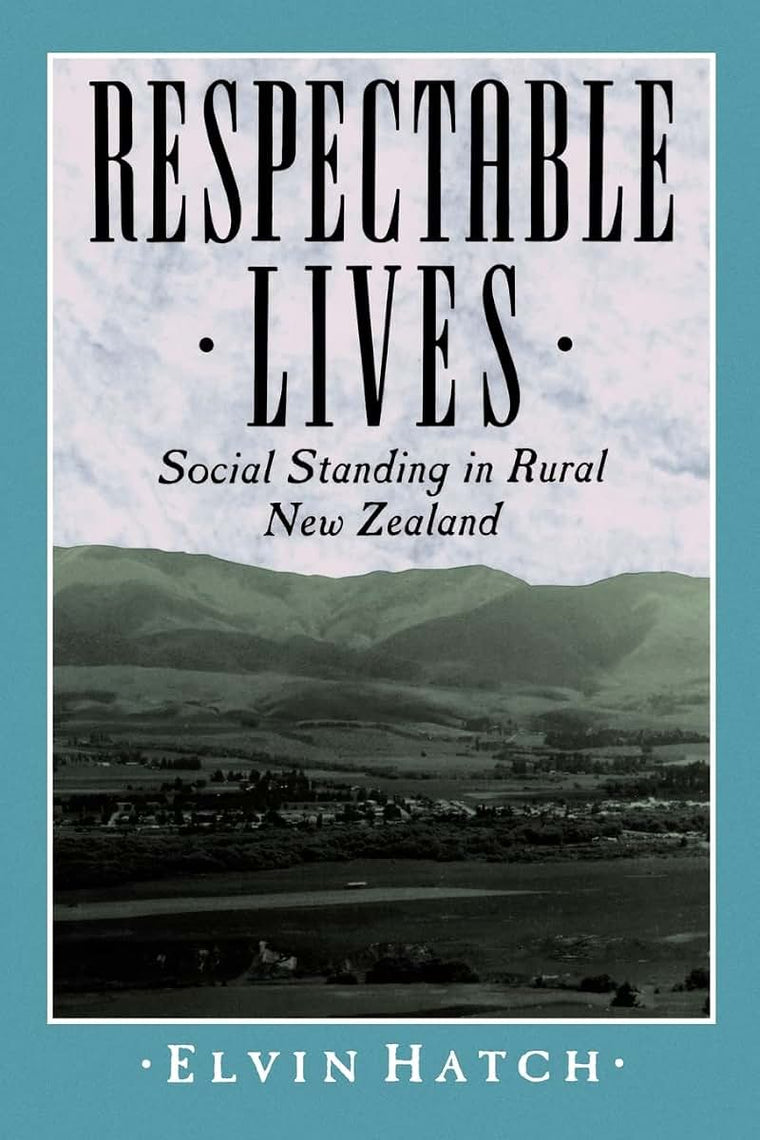 Respectable Lives: Social Standing in Rural New Zealand
