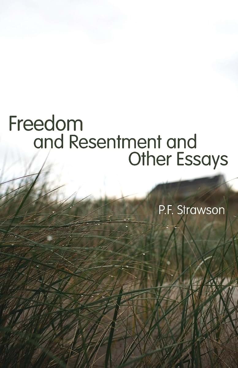 Freedom And Resentment And Other Es