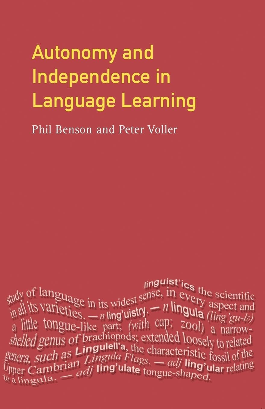 Autonomy and Independence in Language Learning (Applied Linguistics and Language Study)