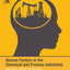 Human Factors in the Chemical and Process Industries: Making it Work in Practice