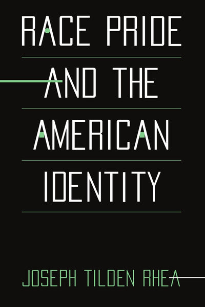 Race Pride and the American Identity