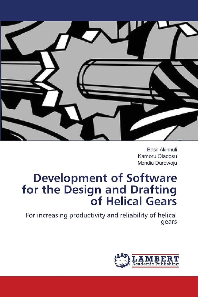 Development of Software for the Design and Drafting of Helical Gears: For increasing productivity and reliability of helical gears