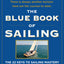 The Blue Book of Sailing: The 22 Keys to Sailing Mastery