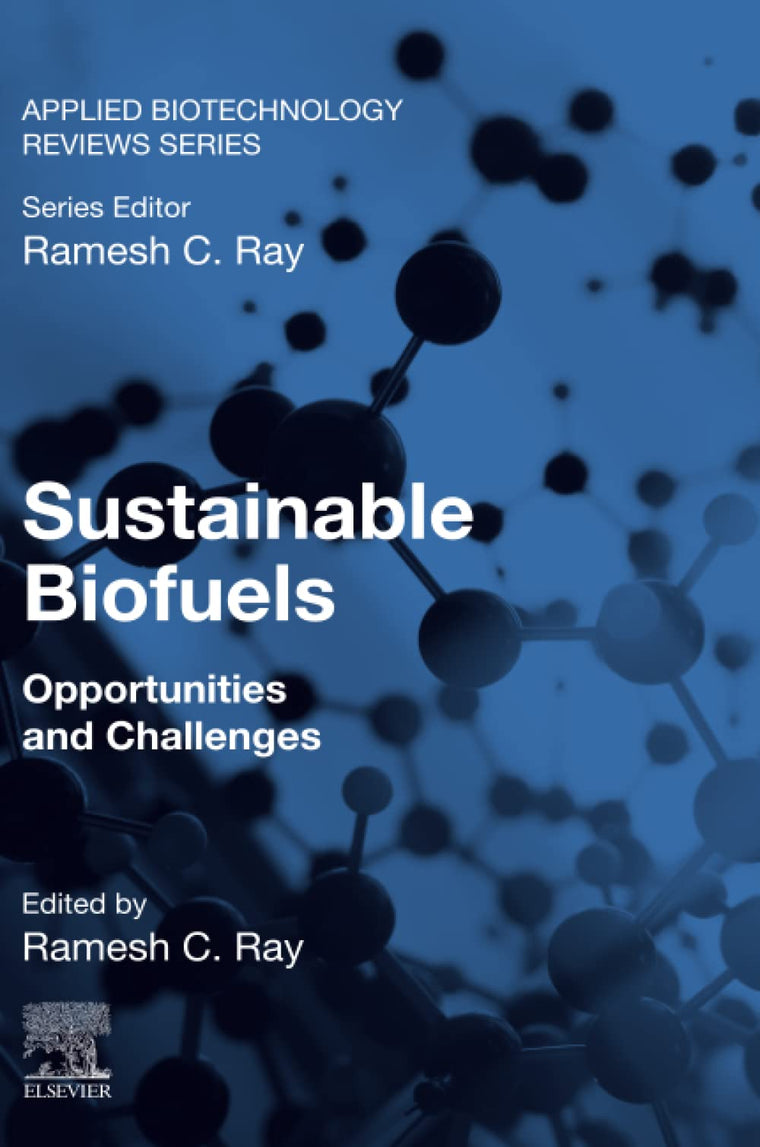 Sustainable Biofuels: Opportunities and Challenges (Volume 2) (Applied Biotechnology Reviews, Volume 2)