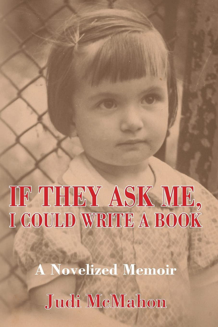 If They Ask Me, I Could Write A Book
