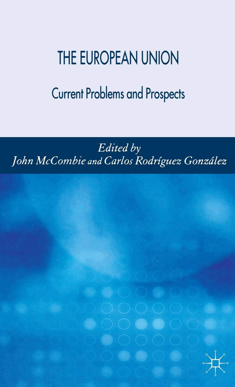 The European Union: Current Problems and Prospects