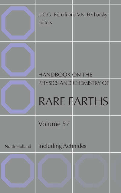 Handbook on the Physics and Chemistry of Rare Earths: Including Actinides (Volume 57) (Handbook on the Physics and Chemistry of Rare Earths, Volume 57)
