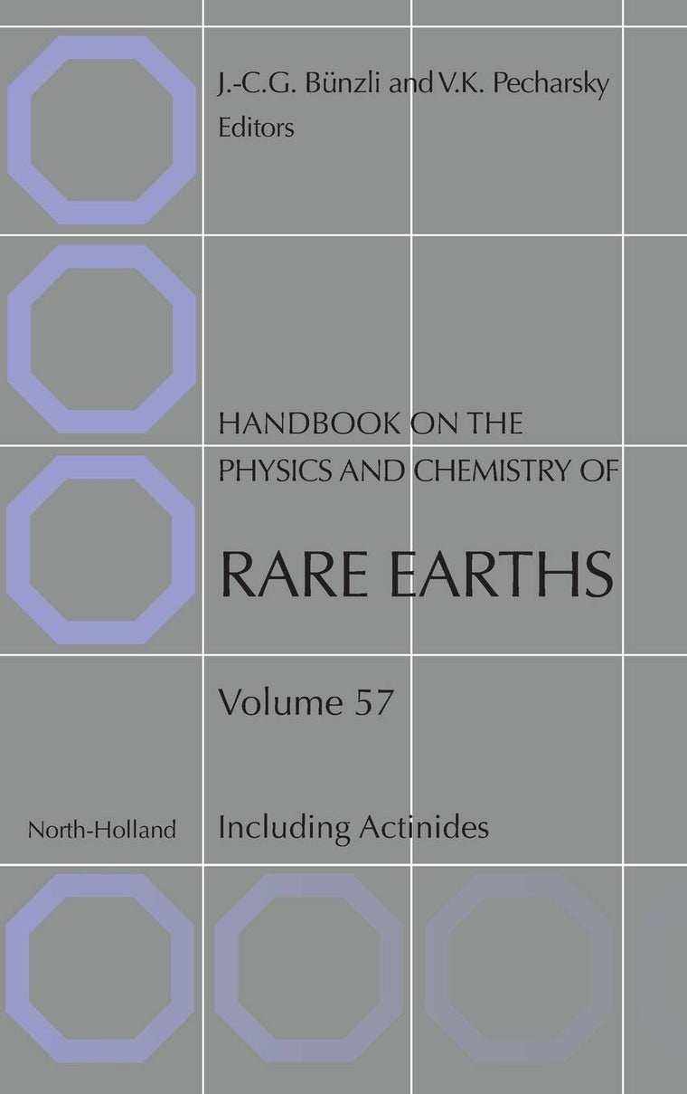 Handbook on the Physics and Chemistry of Rare Earths: Including Actinides (Volume 57) (Handbook on the Physics and Chemistry of Rare Earths, Volume 57)