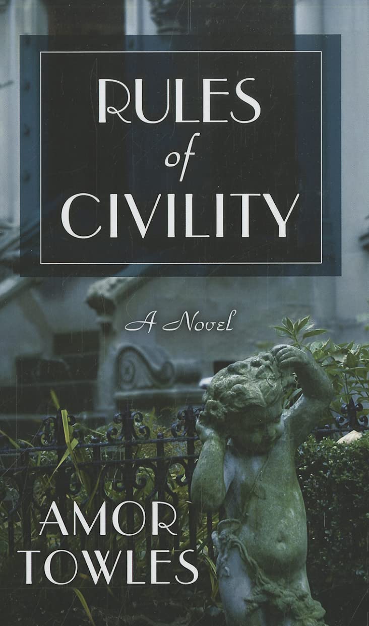 Rules Of Civility (LARGE PRINT EDITION) (Thorndike Reviewers' Choice)