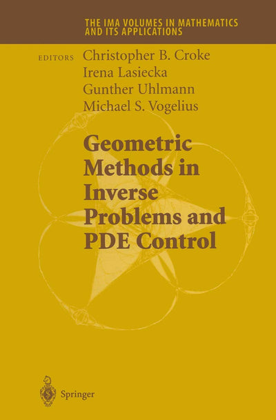 Geometric Methods in Inverse Problems and PDE Control (The IMA Volumes in Mathematics and its Applications, 137)