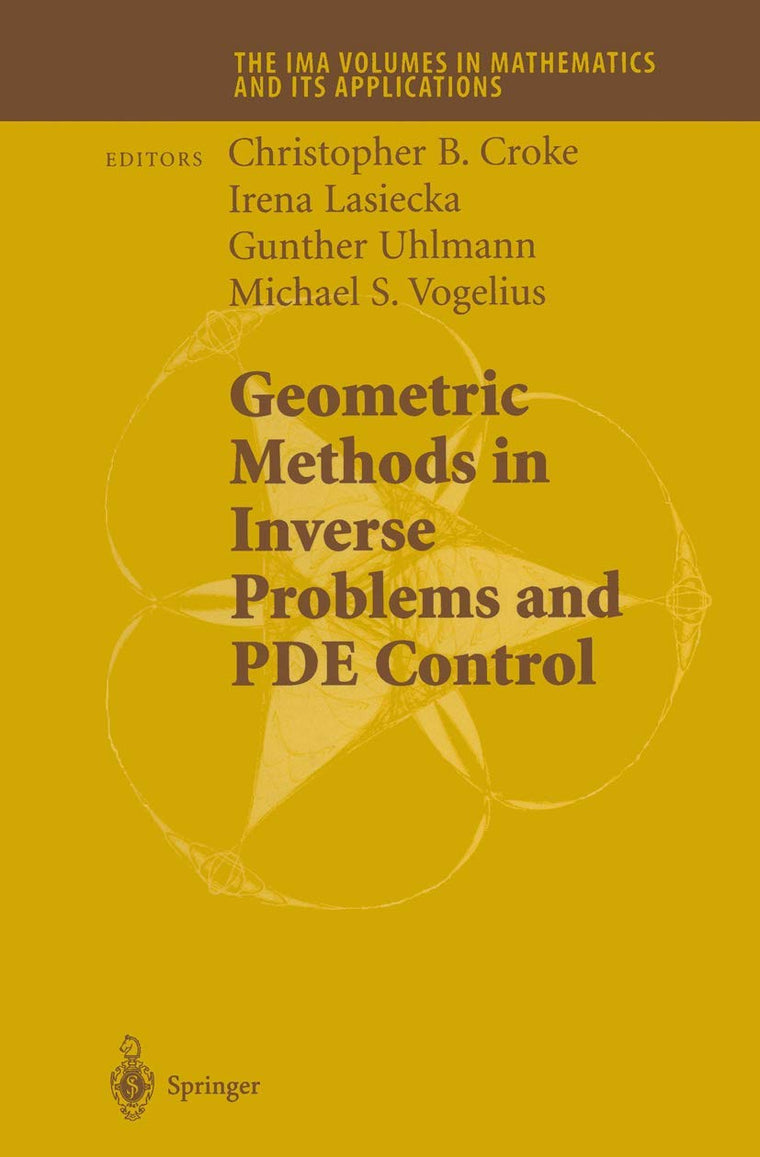 Geometric Methods in Inverse Problems and PDE Control (The IMA Volumes in Mathematics and its Applications, 137)