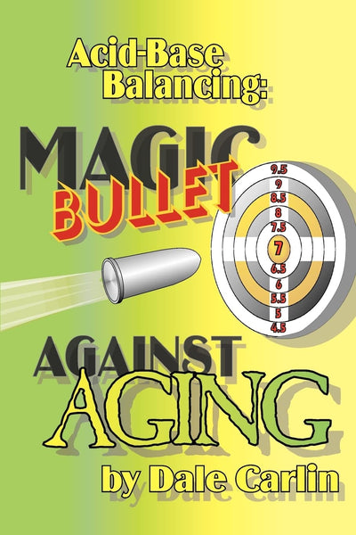 Acid-Base Balancing: Magic Bullet Against Aging