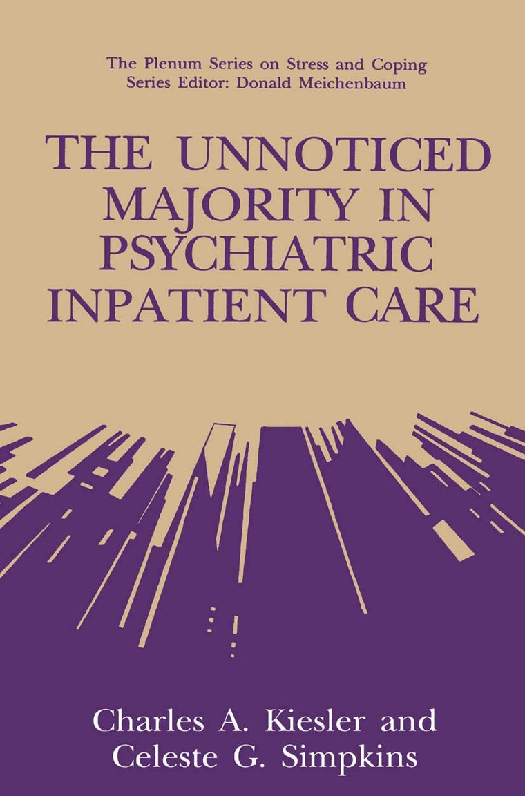 The Unnoticed Majority in Psychiatric Inpatient Care (Springer Series on Stress and Coping)