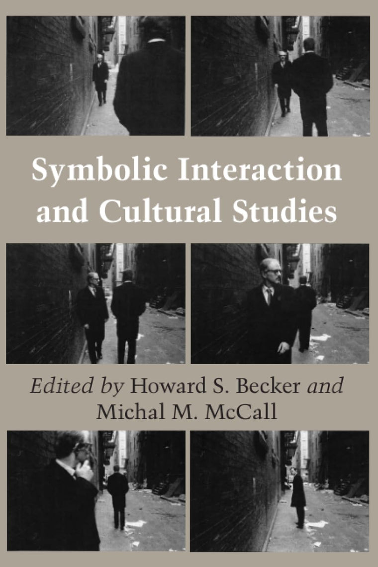 Symbolic Interaction and Cultural Studies