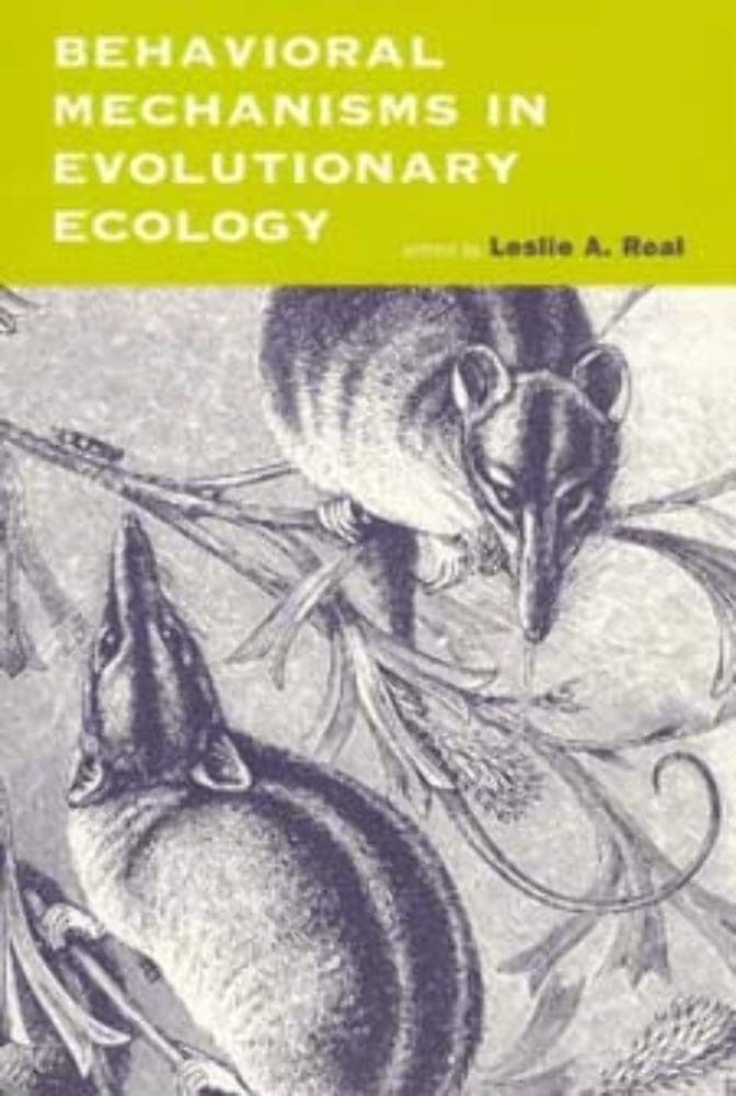 Behavioral Mechanisms in Evolutionary Ecology