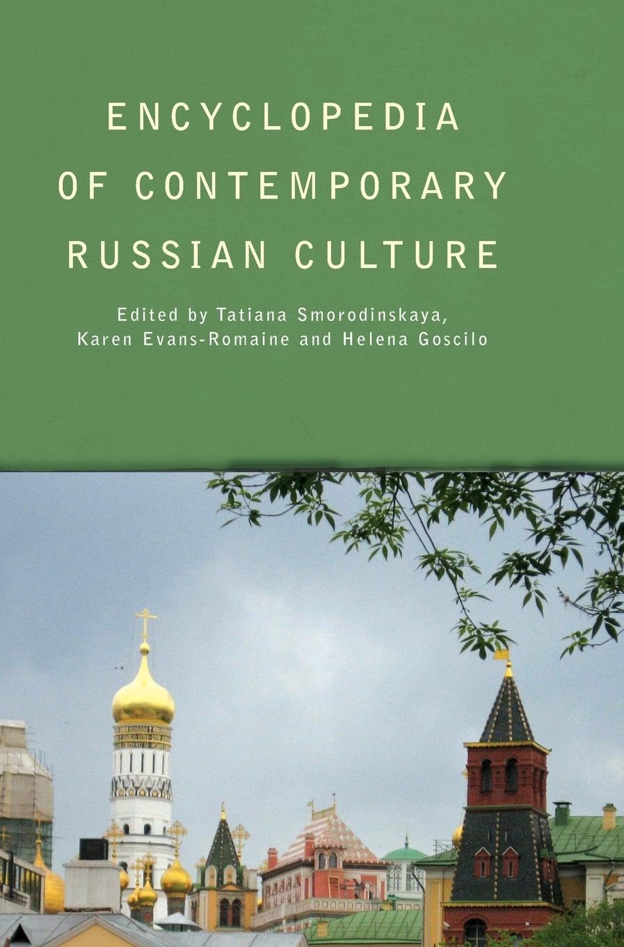 Encyclopedia of Contemporary Russian Culture (Encyclopedias of Contemporary Culture)