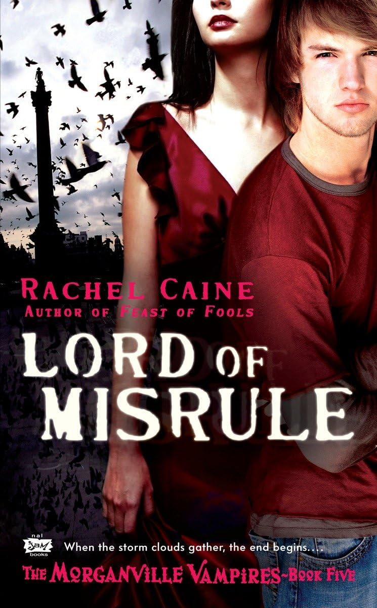 Lord of Misrule (Morganville Vampires, Book 5) by Caine, Rac