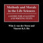 Methods and Morals in the Life Sciences: A Guide for Analyzing and Writing Texts