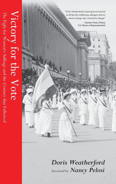 Victory for the Vote: The Fight for Women's Suffrage and the Century that Followed (Women's Rights Movement, Women's History Month Gift)